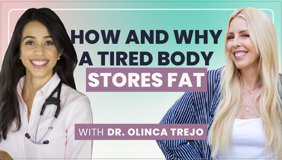 Dr. Olina and Gina Livy with text "how and why a tired body stores fat"