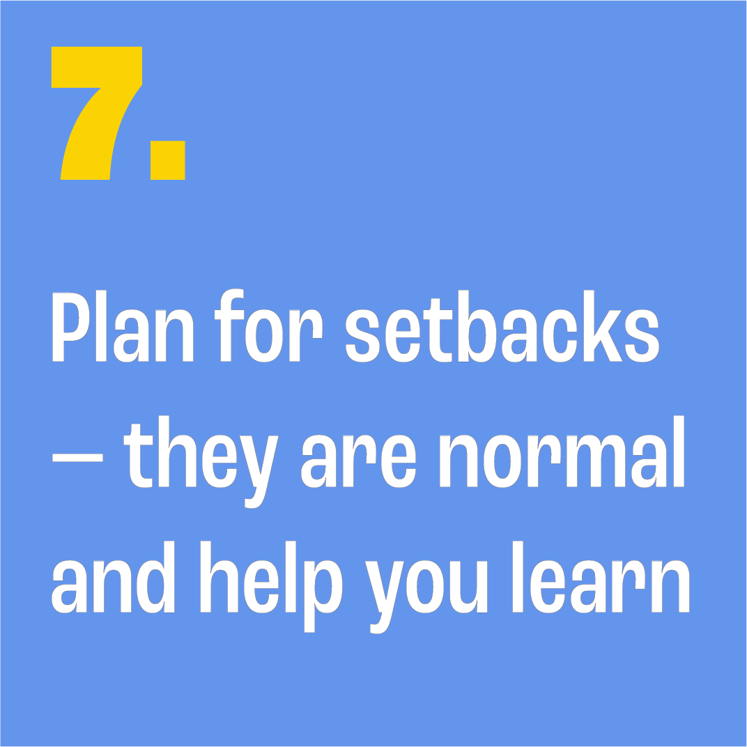 Motivational quote 'plan for setbacks- they are normal and help you learn' on a blue background with yellow number '7'.