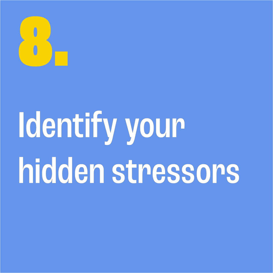 Text 'Identify your hidden stressors' on a blue background with a yellow number 8.