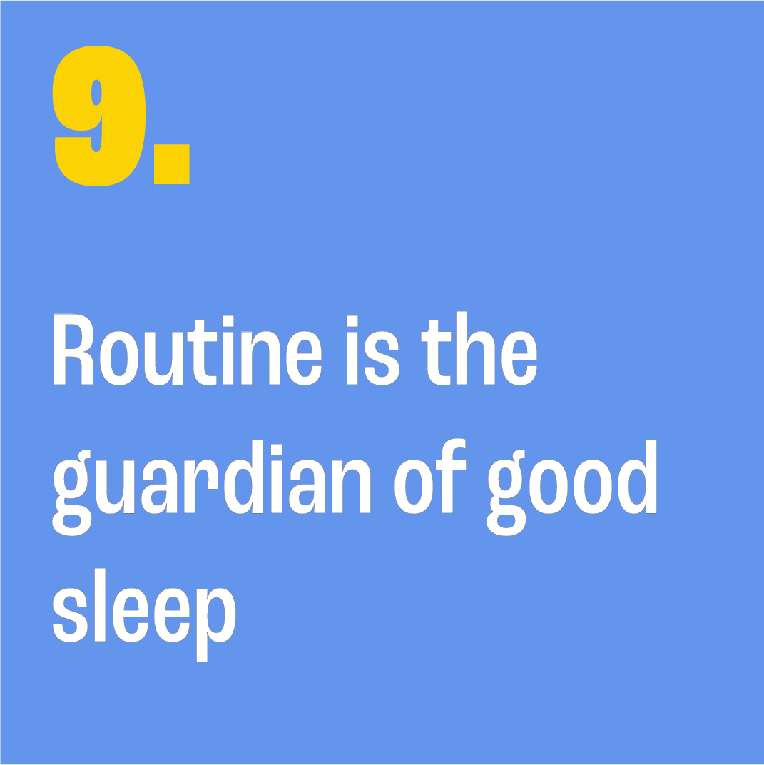 Blue background with yellow number 9 and white text 'Routine is the guardian of good sleep'